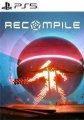 Recompile (Playstation 5)
